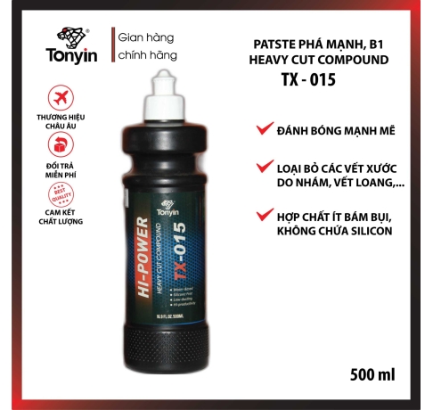 Bát phá mạnh B1 HI-PERFORM HEAVY CUT COMPOUND Tonyin TX015 - 500ml đánh bóng mạnh mẽ, loại bỏ vết xước trên sơn mới đóng rắn và sơn cũ